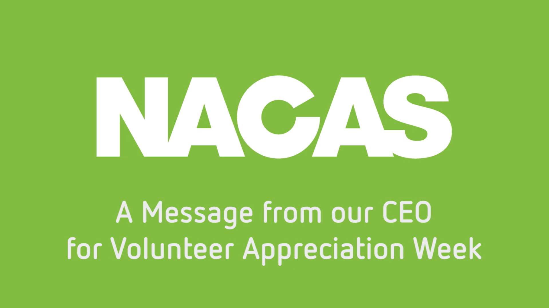 A Message from our NACAS CEO for Volunteer Appreciation Week